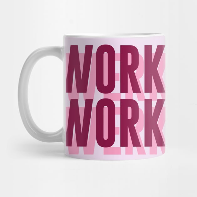 Work, Werk by byebyesally